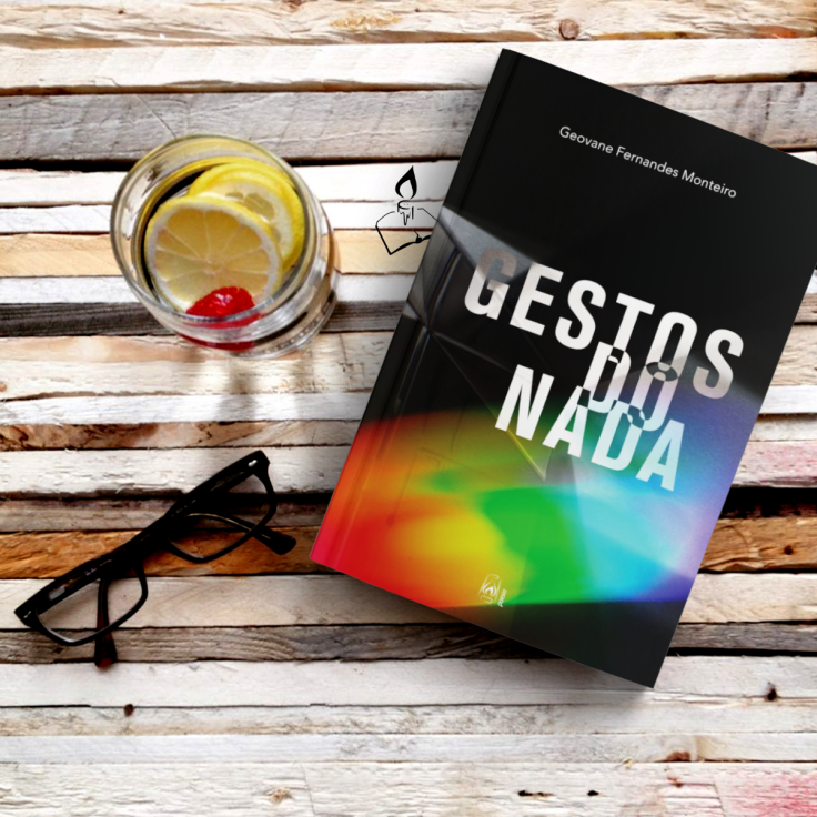 “Gestos do nada”, livro que enaltece o processo criativo da palavra em signos poéticos